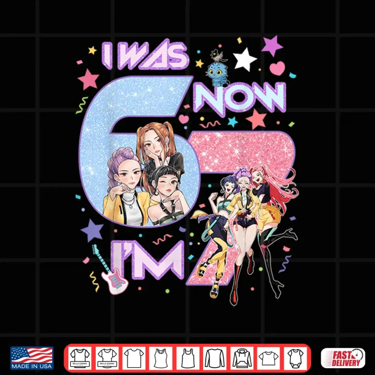 7Th Birthday Girl Funny Six Seven I Was 6 Now I'M 7 Year Old Shirt 4 Design 7th Birthday Girl Funny Six Seven I was 6 Now Im 7 Year Old Shirt