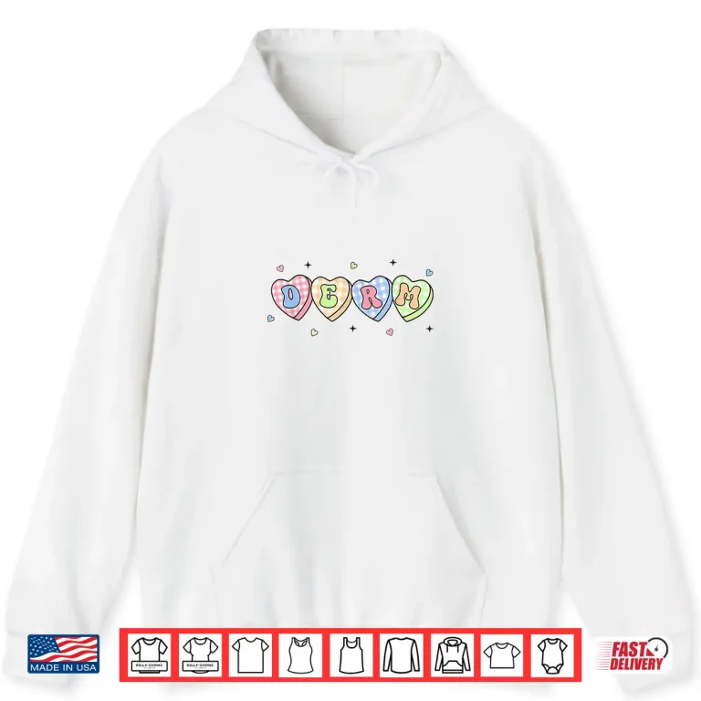 Hoodie Women Dermatology Valentines Day Derm Team Dermatologist Shirt