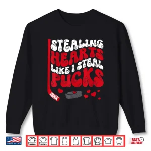 Stealing Hearts Like I Steal Pucks Valentine's Day Hockey Shirt 2 Sweatshirt Stealing Hearts Like I Steal Pucks Valentines Day Hockey Shirt