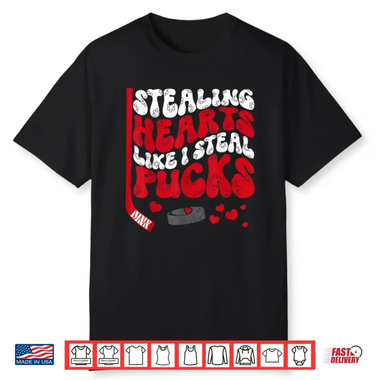 Stealing Hearts Like I Steal Pucks Valentines Day Hockey Shirt