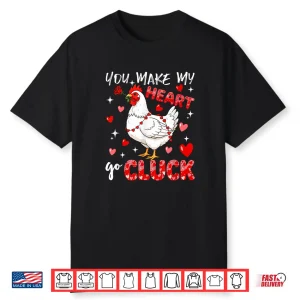 Make Heart Go Valentines Day Cute Chicken Sound Floral Rose Shirt