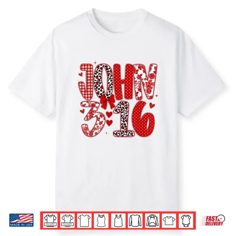 John 3 16 Religious Valentines Day Christian Shirt