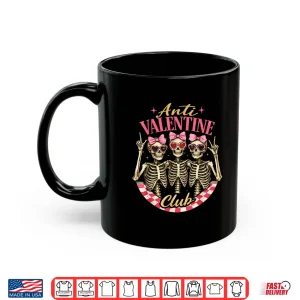 Mug Funny Valentines Day Friends Anti Valentine Club Shirt