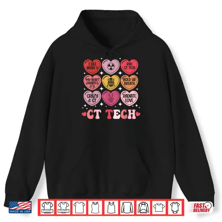 Hoodie Ct Tech Valentines Day Radiology X Ray V Day Hearts Candy Shirt
