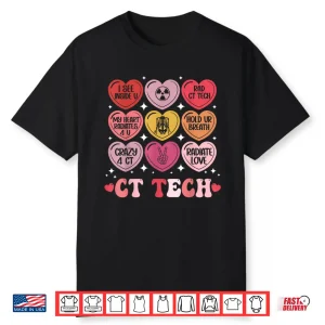 Ct Tech Valentine’s Day Radiology X Ray V Day Hearts Candy Shirt