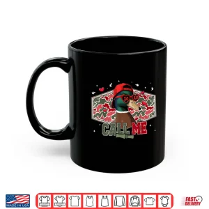 Mug Call Me Duck Hunting Retro Valentines Day Men Women Shirt