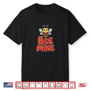 Bee Mine Cute Valentine’s Day Bumblebee Honeybee Shirt
