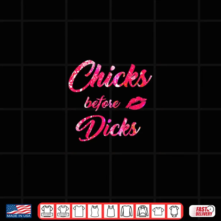 Design Womens Chicks Before Dicks Feminism Cute Galentines Day Gift Shirt