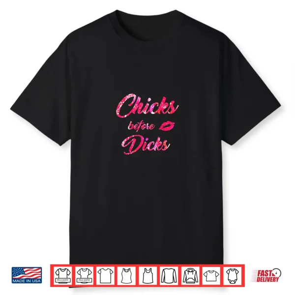 Womens Chicks Before Dicks Feminism Cute Galentine’s Day Gift Shirt