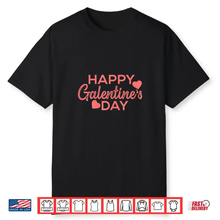 Womens Happy Galentines Day Valentine Love Girl Power Shirt