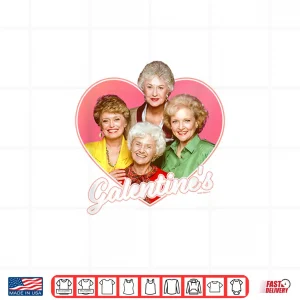 Design The Golden Girls Valentines Day Galentines Heart Shape Shirt