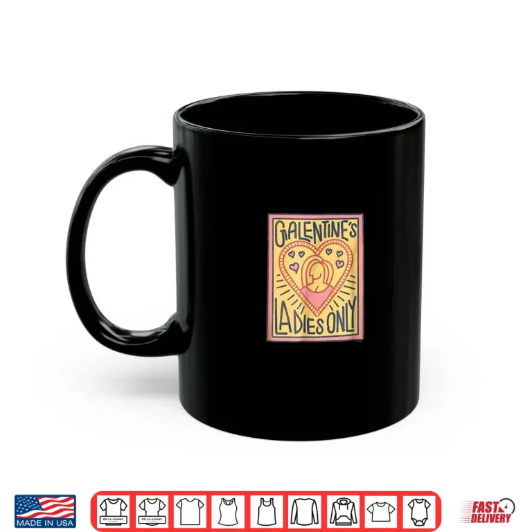 Mug Parks and Recreation Galentines Day Ladies Only Shirt