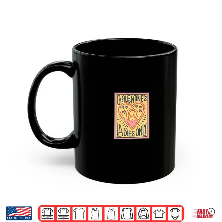 Mug Parks and Rec Galentines Day Ladies Only Premium Shirt