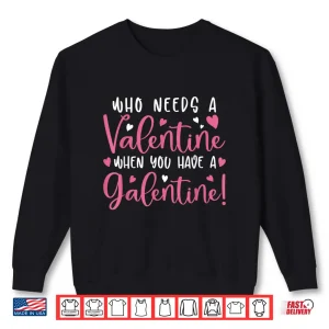 Sweatshirt Happy Galentines Day Shirt