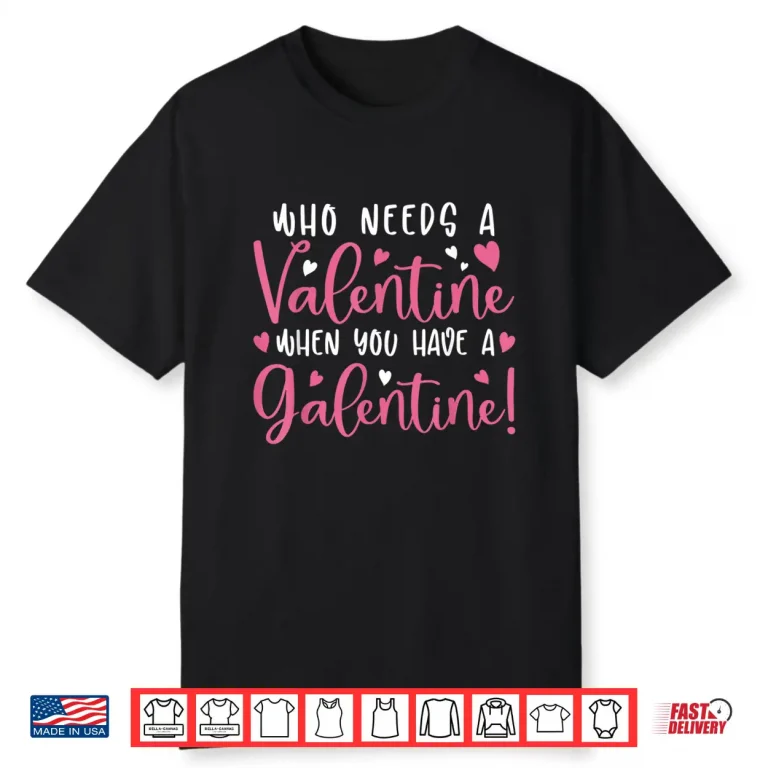 Happy Galentines Day Shirt