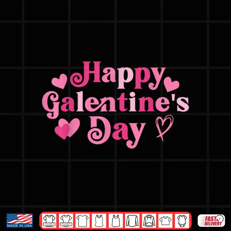 Design Happy Galentines Day Galentine Squad Women Friends Girls Shirt