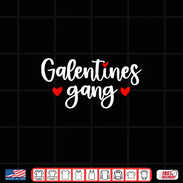 Design Galentines Gang Valentines Day Shirt
