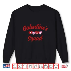 Sweatshirt Galentines Squad Group T Shirt For Friends Shirt