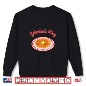 Sweatshirt Galentines Day Waffle Shirt