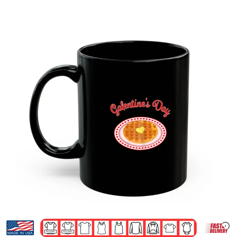 Mug Galentines Day Waffle Shirt