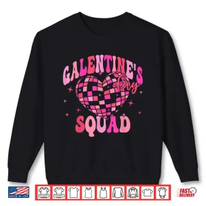 Sweatshirt Galentines Day Squad Disco Heart Pink Party Girl Gang Women Shirt