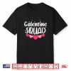 Galentine’s Day Squad 2026 For Women Happy Galentines Day Shirt