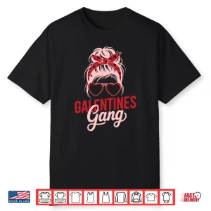 Galentine’s Day Galentine Gang Women Friends Girls Besties Long Sleeve Shirt