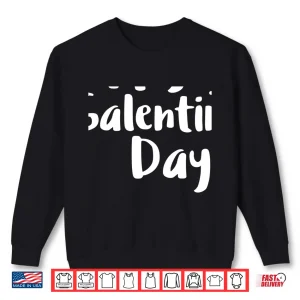 Sweatshirt Galentines Day Cute Shirt