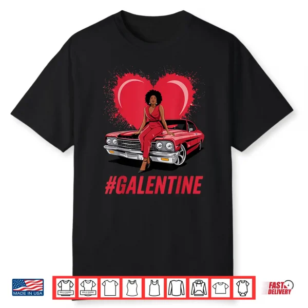 Galentine’s Day Best Melanin Queen Black Single Woman Bestie Shirt