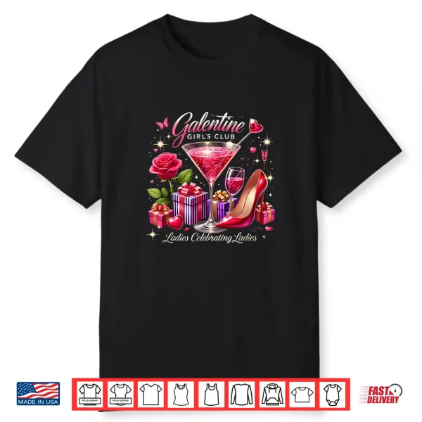 Galentine Girls Club Celebration Martini Glass Costume Shirt