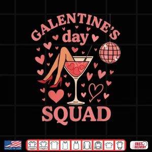 Design Funny Galentine Squad Funny Galentines Day Women Girl Shirt