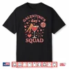 Funny Galentine Squad   Funny Galentine’s Day Women Girl Shirt