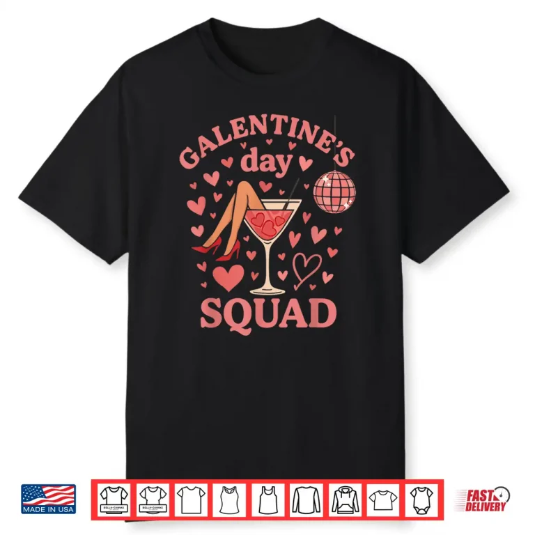 Funny Galentine Squad Funny Galentines Day Women Girl Shirt