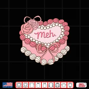 Design Anti Valentines Day Coquette Heart Cake Galentines Day Meh Shirt