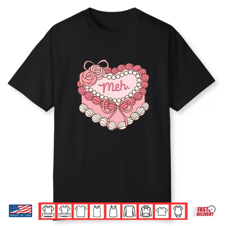 Anti Valentines Day Coquette Heart Cake Galentines Day Meh Shirt