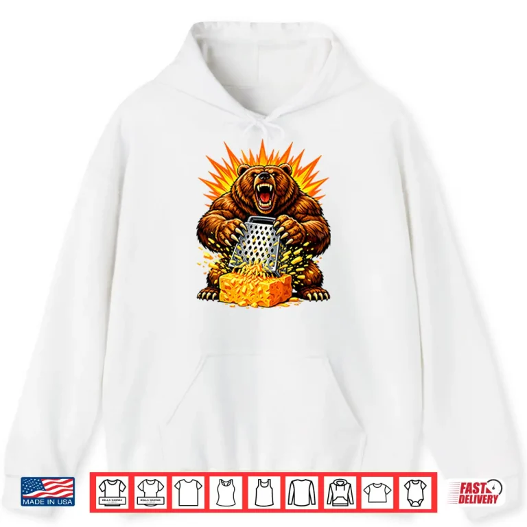 Hoodie Angry Bear Grating Cheese Grater Hater Shirt 6