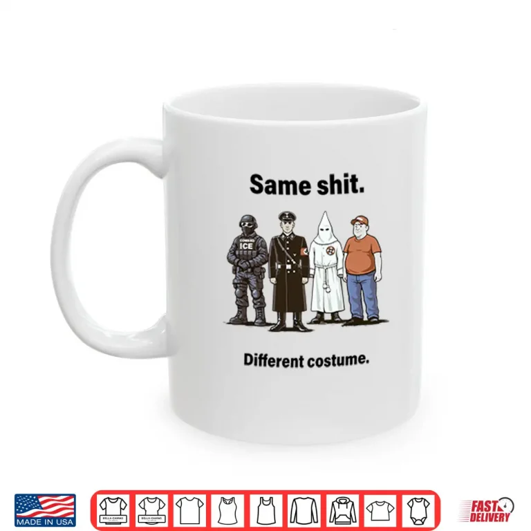 Mug Same Shit Different Costume Anti Trump Shirt