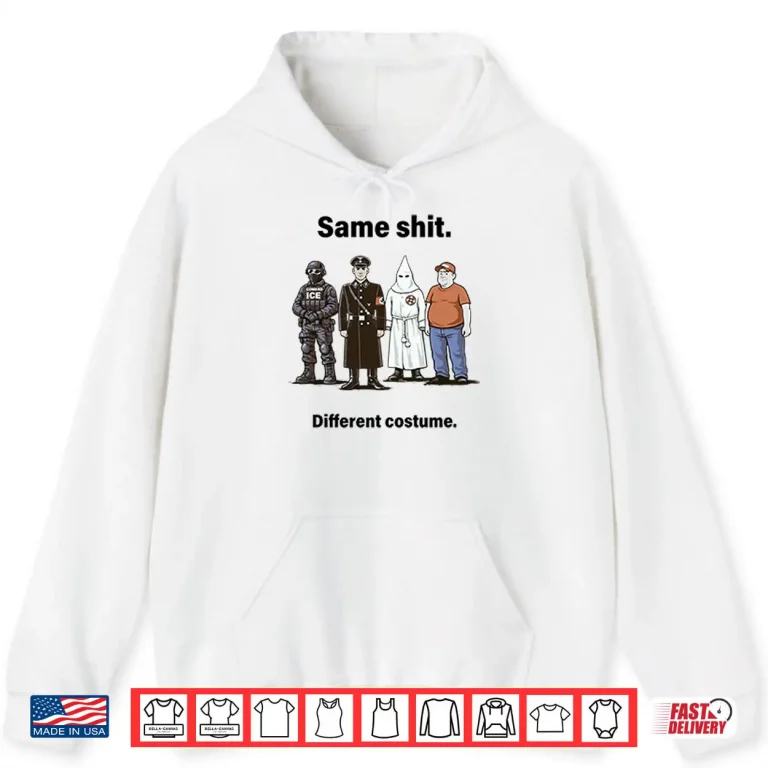 Hoodie Same Shit Different Costume Anti Trump Shirt