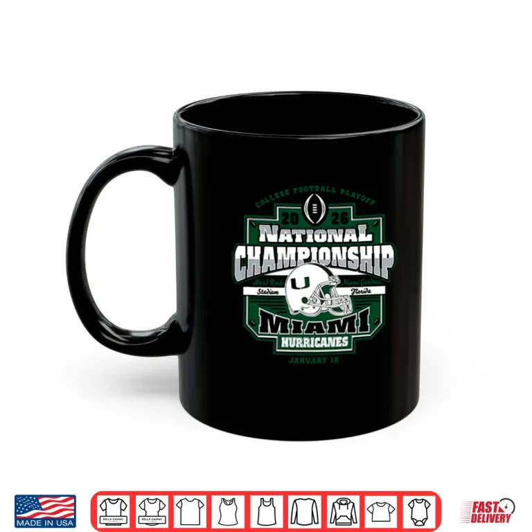 Mug Miami Hurricanes CFP National Championship 2026 Shirt