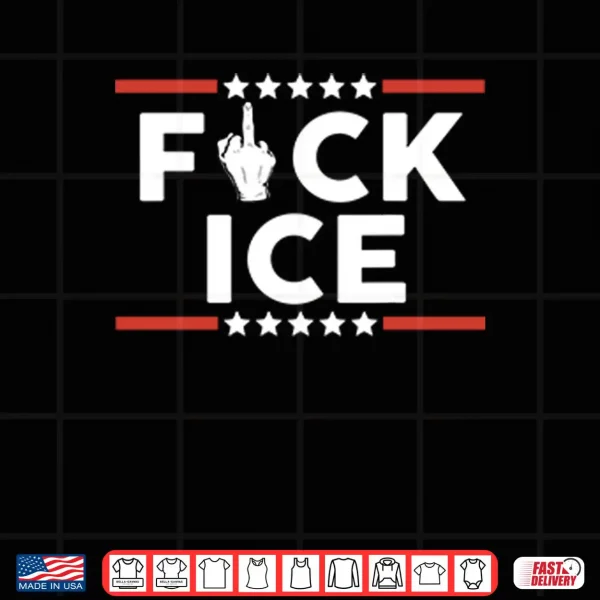 Design Fuck ICE Shirt