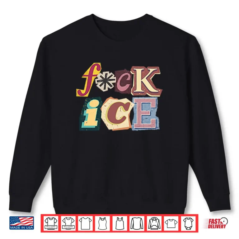 Sweatshirt Fuck ICE Magazine Letters Shirt
