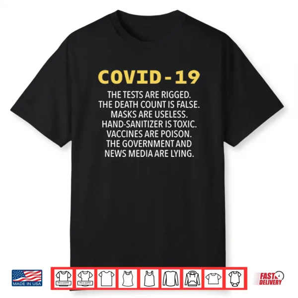 Covid 19 The Tests Are Rigged The Death Count Is False Shirt