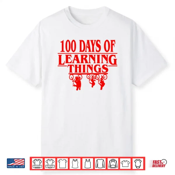 100 Days Of Learning Things Stranger Things Shirt