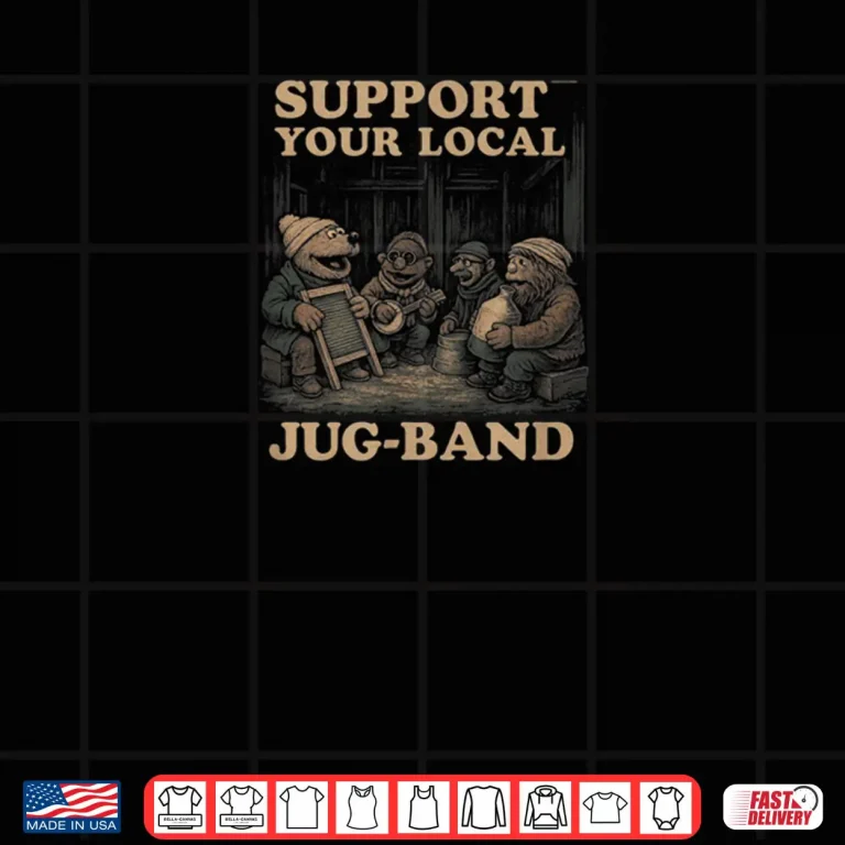 Vintage Support Your Local Jug Band Graphic Music Musician Shirt 4 Design Vintage Support Your Local Jug Band Graphic Music Musician Shirt 1