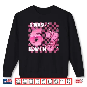 Sweatshirt Pink Checkered I was 6 Now Im 7 Birthday 7 Years Old Bday Shirt