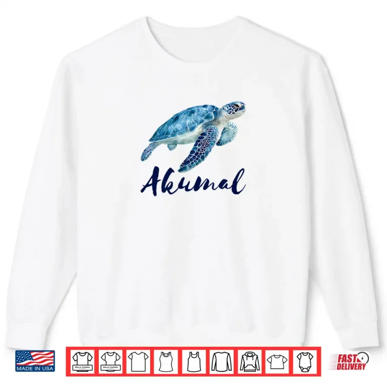 Mexico Akumal Shirt 1 Sweatshirt Mexico Akumal Shirt