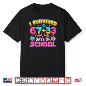 I Survived 67 33 Days of School 100 Days Teachers Kids Boys Shirt