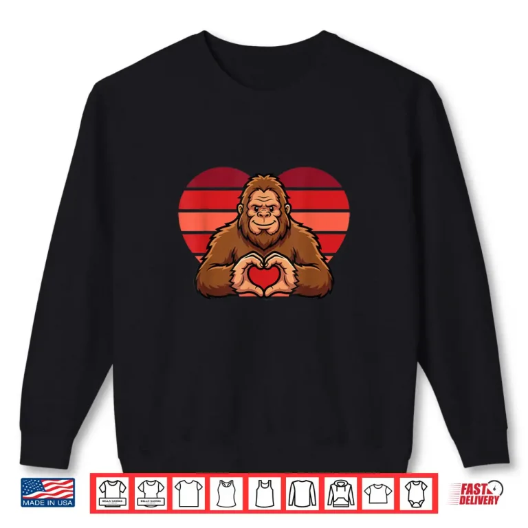 Sweatshirt Funny Sasquatch Hearts Love Valentines Day for Women Shirt