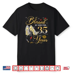 Blessed by God for 35 Years Old Women 35th Birthday Queen Shirt