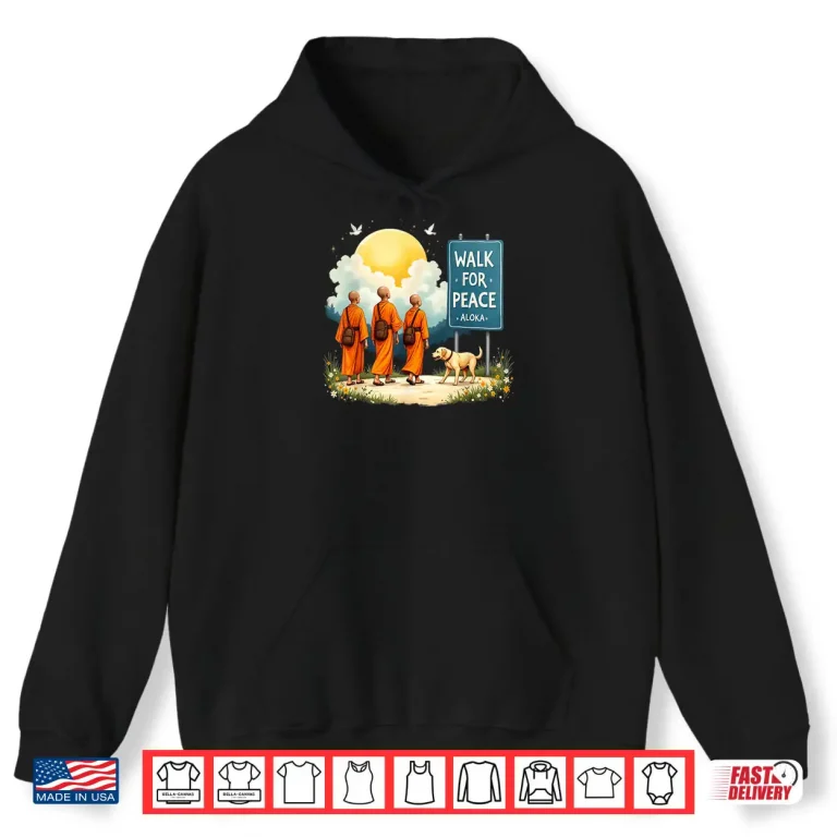 Hoodie Walk for Peace Monks with Aloka Dog Shirt 2